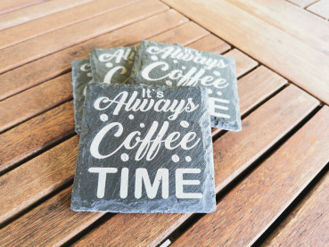 Untersetzer 4er Set aus Schiefer - Its Always Coffee Time
